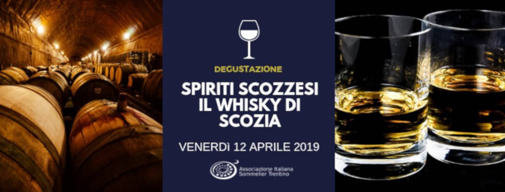DEGUSTAZIONE 6/2019 | SPIRITI SCOZZESI - Il Whisky di Scozia raccontato da Fiorenzo Detti