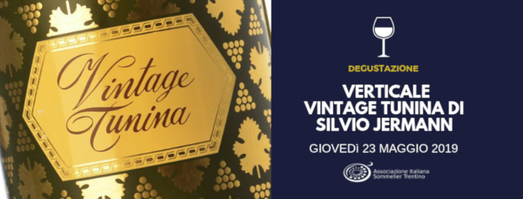 DEGUSTAZIONE 8/2019 | I grandi Vini in Verticale | Vintage Tunina di Silvio Jermann in otto annate